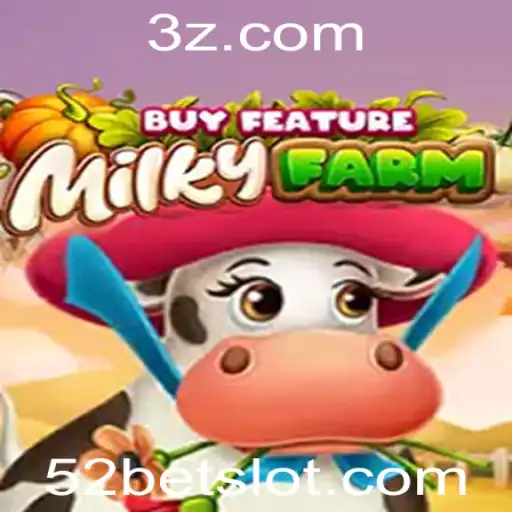 Explorando o Fascinante Mundo de MilkyFarmBuyFeature com a Estratégia '52 Bet'