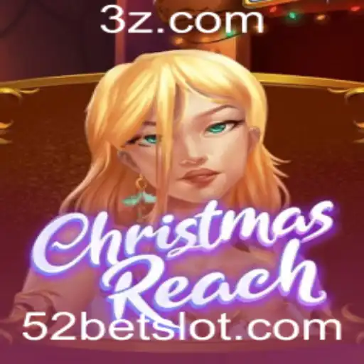 Descubra o Empolgante Mundo de ChristmasReach e sua Nova Atração 52 Bet