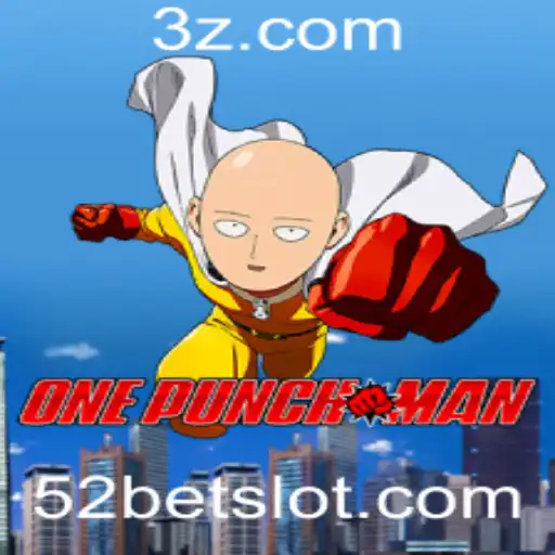 Descubra o Universo de OnePunchMan com 52 Bet