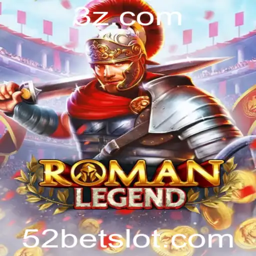Descubra a Emoção e Estratégia por Trás de RomanLegend e Seu Sistema 52 Bet